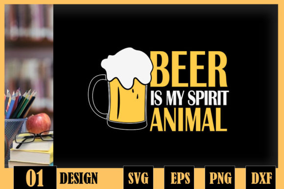 Beer Is My Spirit Animal I Love Beer