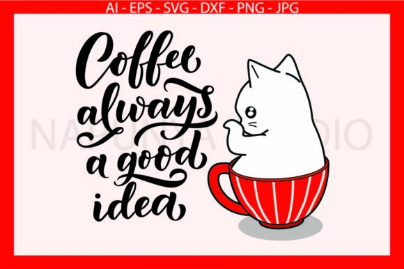 Cat Coffee Quote Cup SVG