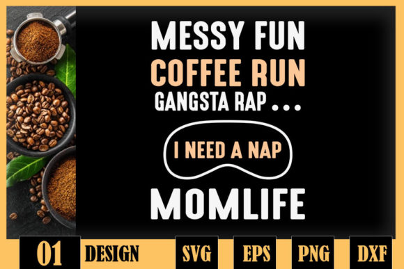 Mom Life Messy Bun Coffee Run