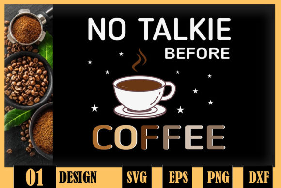 No Talkie Before Coffee Morning Coffee
