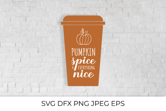 Pumpkin Spice and Everything Nice